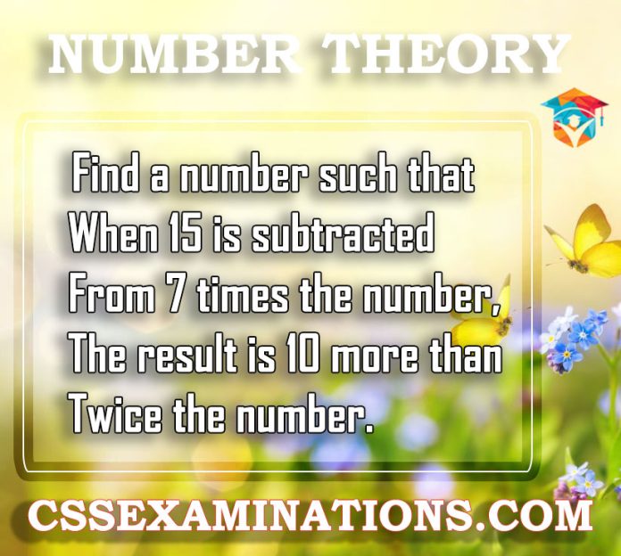 Find a Number Such That When 15 is Subtracted From 7 Times the Number, the Result is 10 More Than Twice the Number | Solution | Problem Solved | CSS Examinations